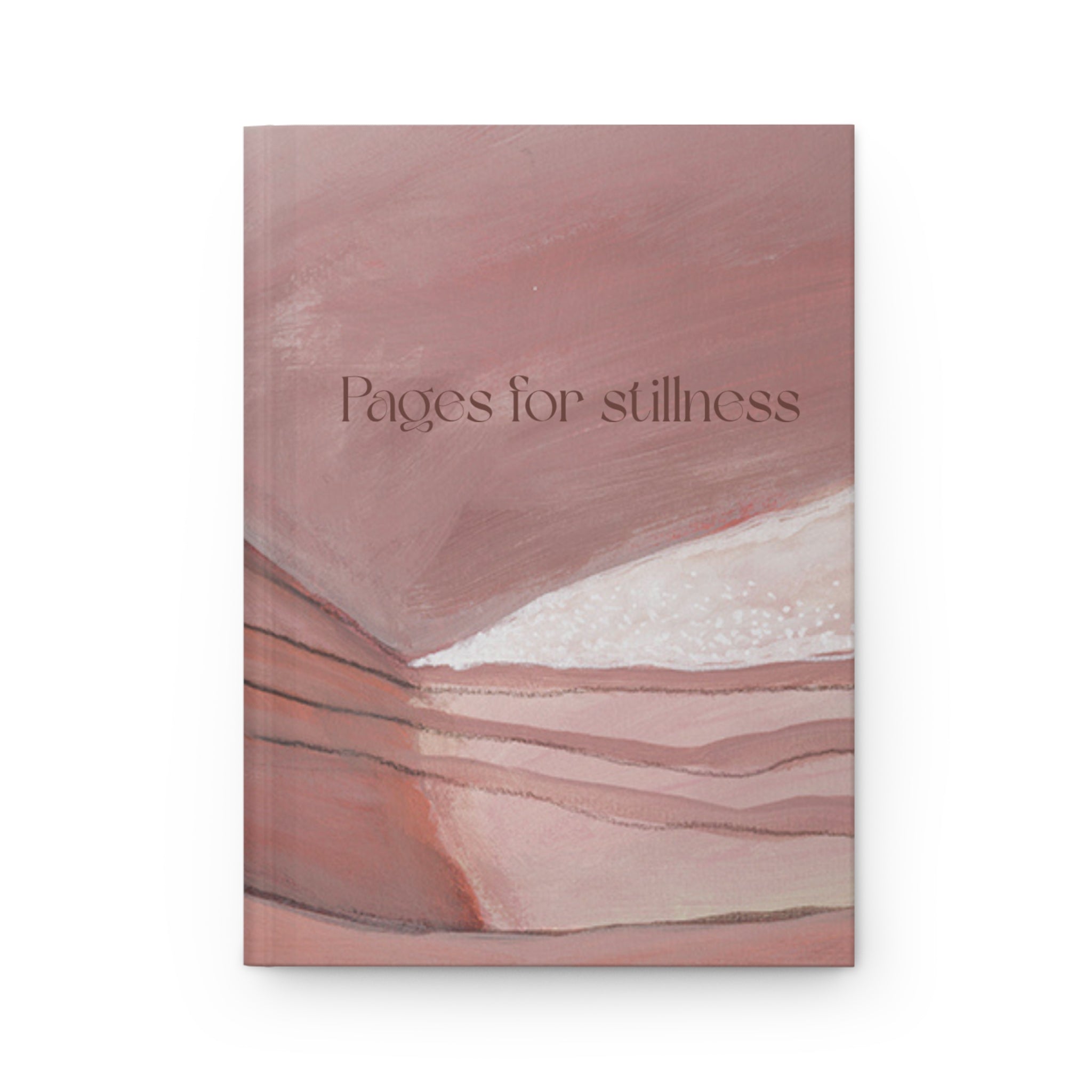 Pages for Stillness  - Hardcover Journal Matte